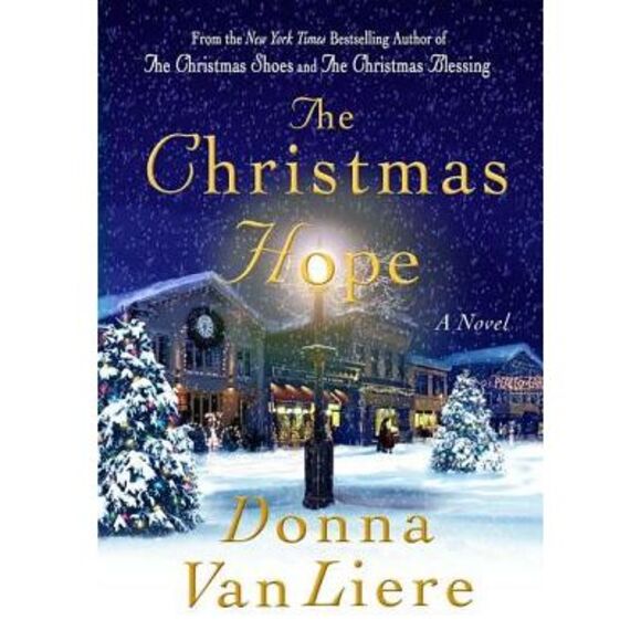 The Christmas Hope -- Donna Vanliere - Picture 1 of 1